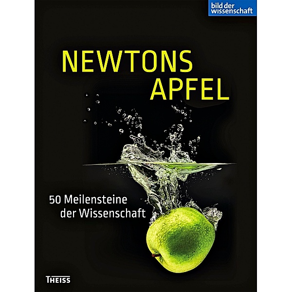 Newtons Apfel, Rüdiger Vaas, Thorwald Ewe, Tim Schröder, Jan Berndorff, Anke Brodmerkel, Alexander Mäder