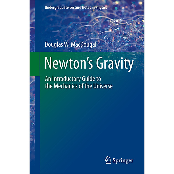 Newton's Gravity, Douglas W. MacDougal