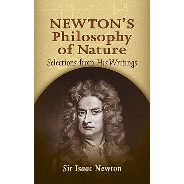 Newton's Philosophy of Nature, Isaac Newton