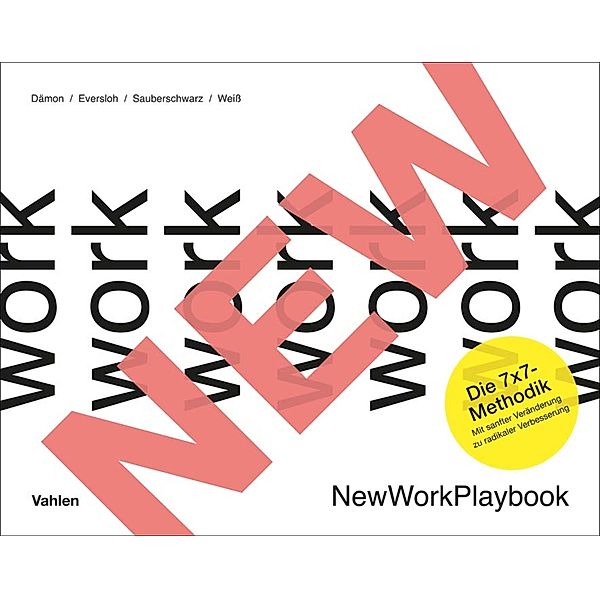 NewWorkPlaybook, Kerstin Dämon, Saskia Eversloh, Lucas Sauberschwarz, Lysander Weiß