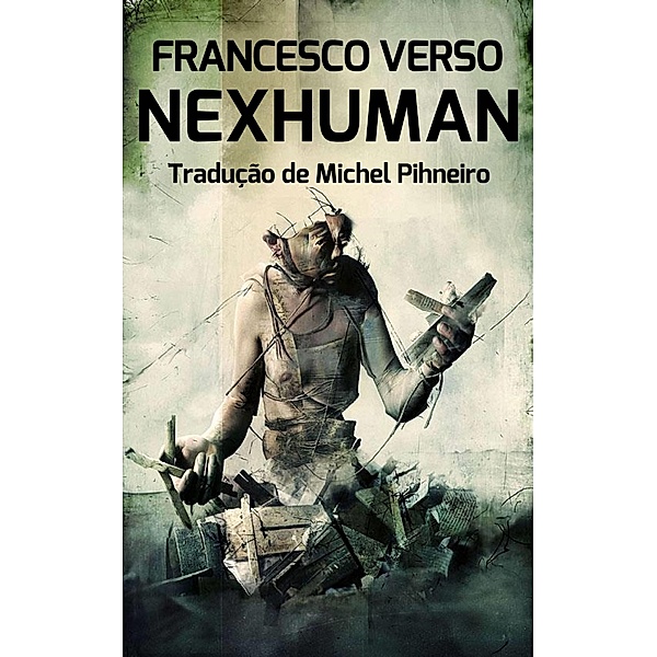 Nexhuman, Francesco Verso