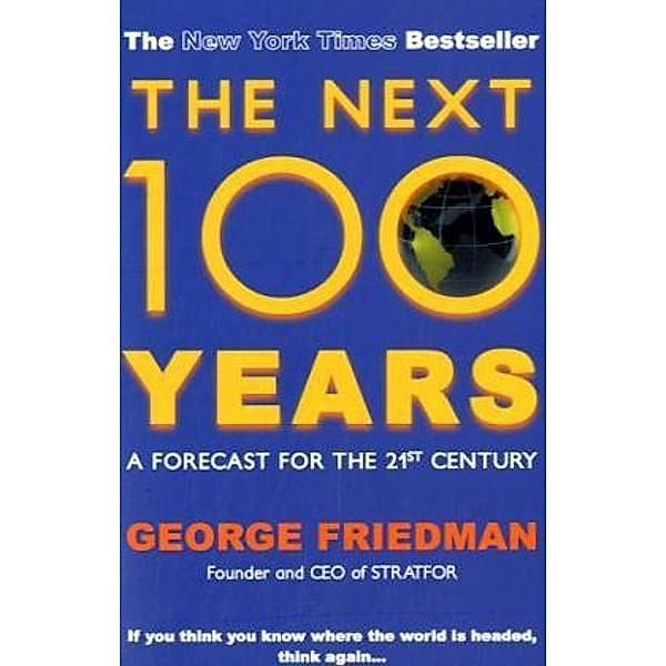 Next 100 Years, George Friedman