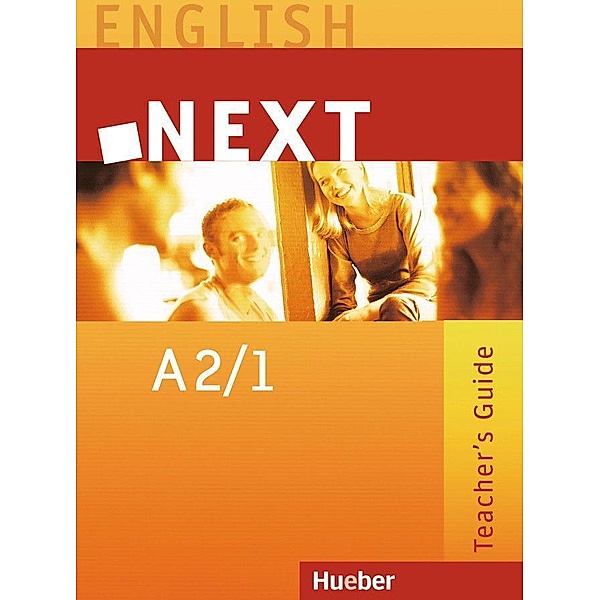 NEXT: A2/1 Teacher's Guide, Brigitte Köper, Stuart Vizard