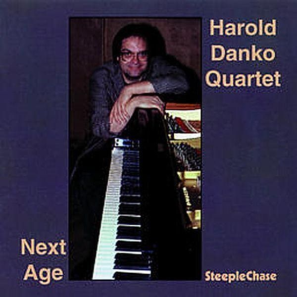 Next Age, Harold Danko Quartet