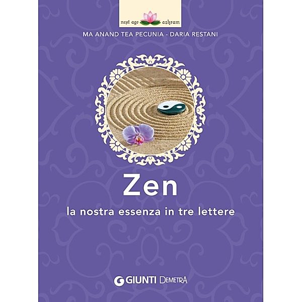 Next Age: Zen, Daria Restani, Ma Anand Tea Pecunia