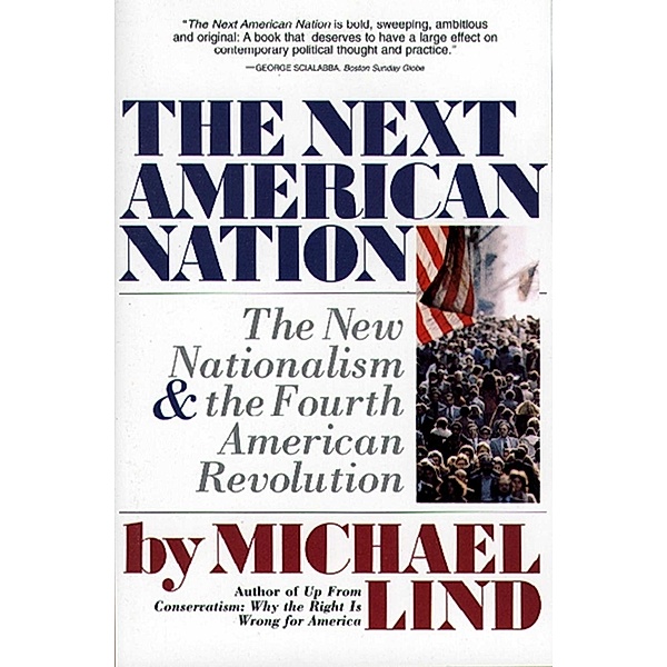 Next American Nation, Michael Lind