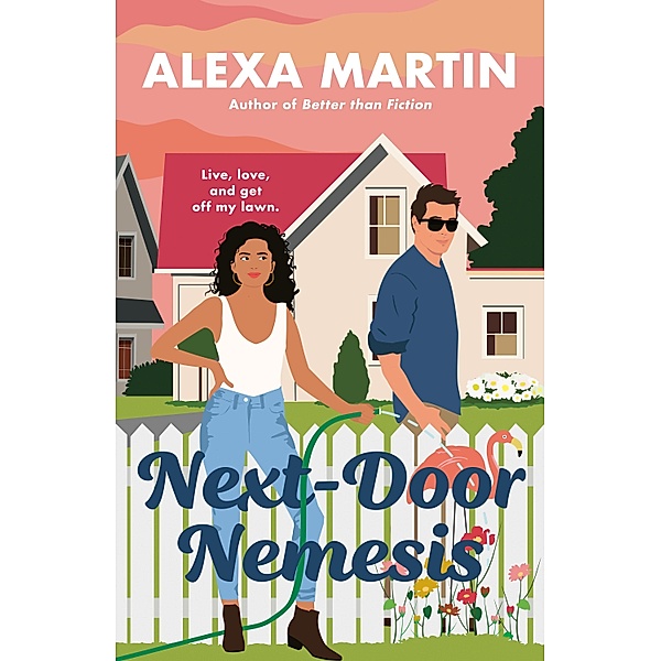 Next-Door Nemesis, Alexa Martin