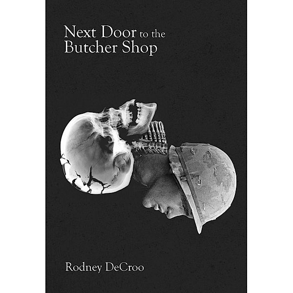 Next Door to the Butcher Shop, Rodney DeCroo