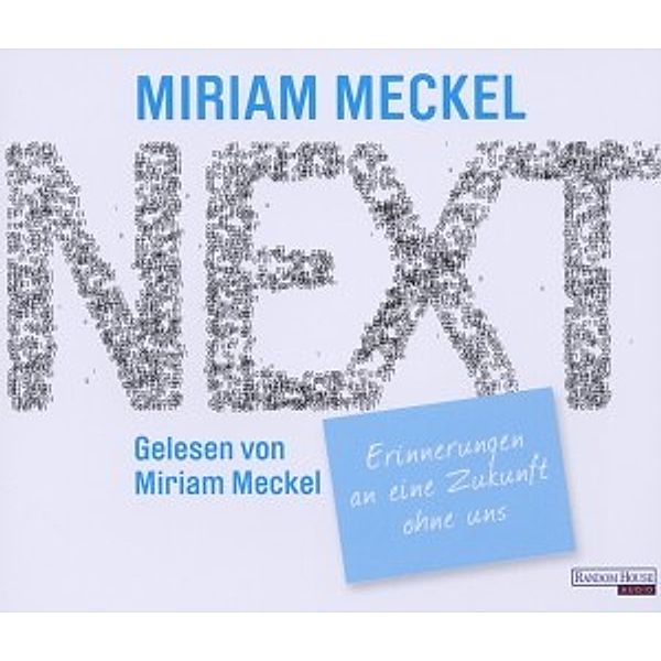 Next-Erinnerungen An Eine Zuku, Miriam Meckel