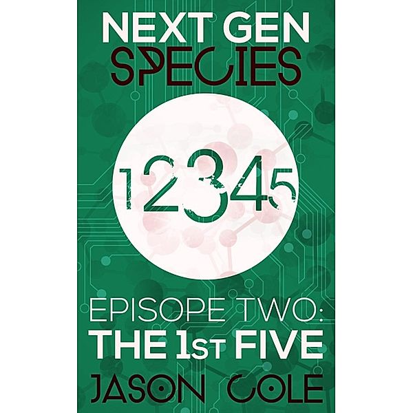 Next Gen Species: Next Gen Species: The 1st Five, Jason Cole