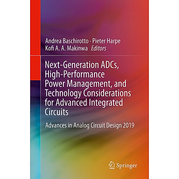 Next-Generation ADCs, High-Performance Power Management, and Technology Considerations for Advanced Integrated Circuits