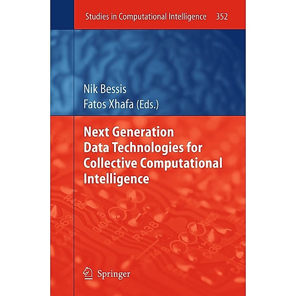 Next Generation Data Technologies for Collective Computational Intelligence / Studies in Computational Intelligence Bd.352