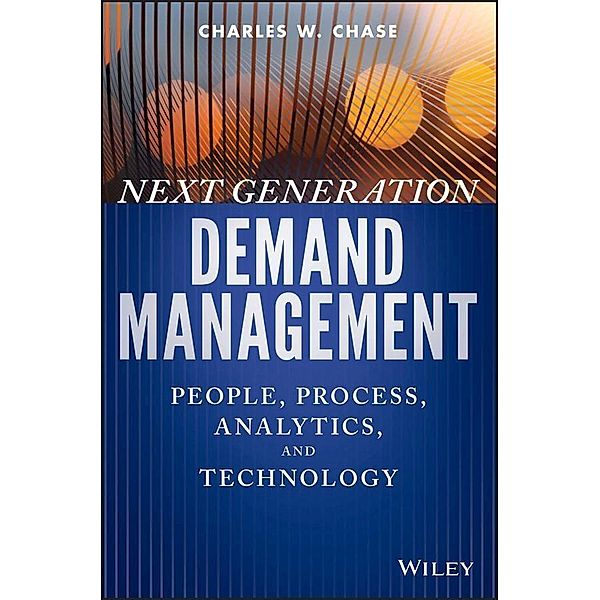 Next Generation Demand Management / SAS Institute Inc, Charles W. Chase
