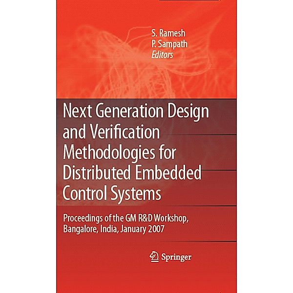 Next Generation Design and Verification Methodologies for Distributed Embedded Control Systems