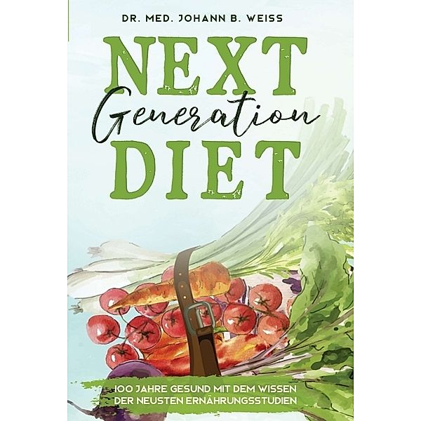 Next Generation Diet, Johann B. Weiss