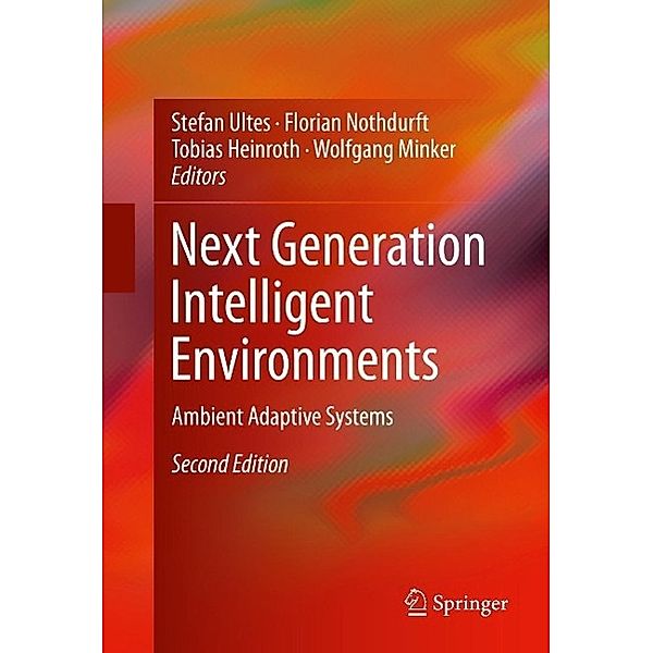 Next Generation Intelligent Environments