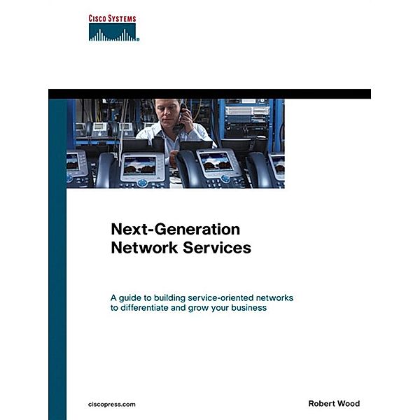 Next-Generation Network Services, Robert Wood