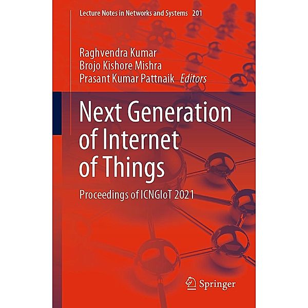 Next Generation of Internet of Things / Lecture Notes in Networks and Systems Bd.201