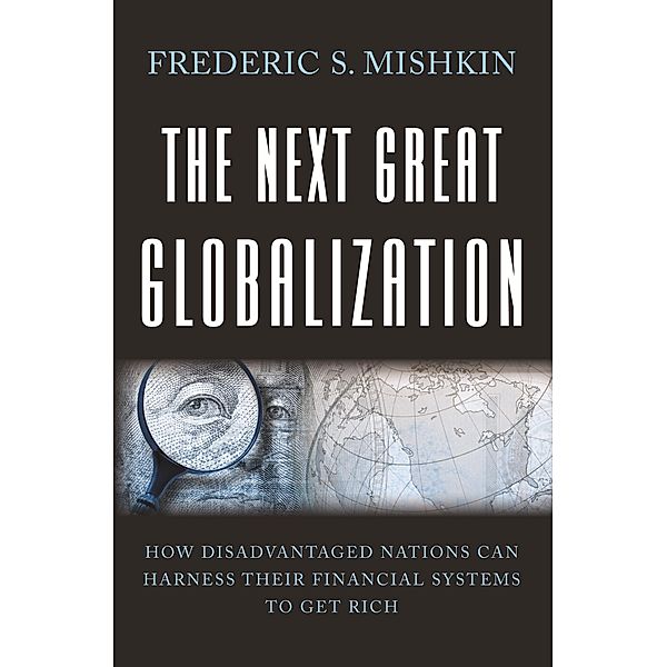 Next Great Globalization, Frederic S. Mishkin