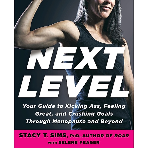 Next Level, Stacy T. Sims, Selene Yeager