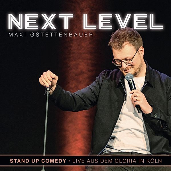 Next Level, Maxi Gstettenbauer