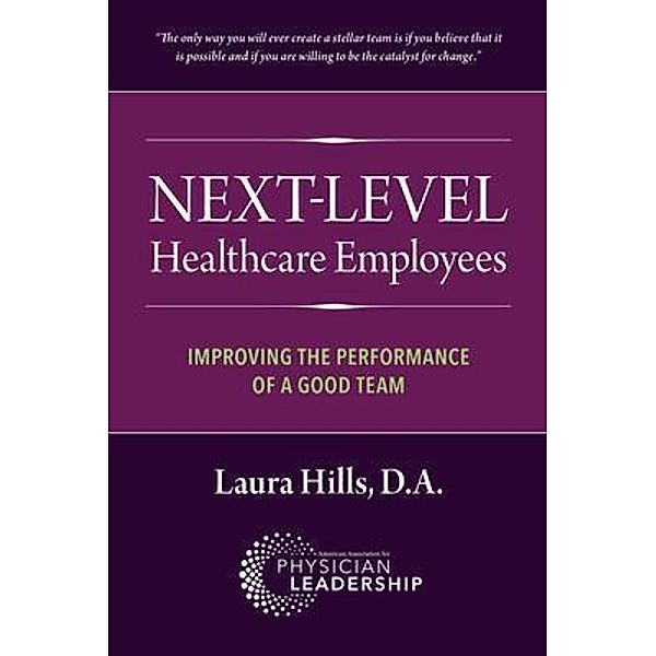Next-Level Healthcare Employees, Laura Hills