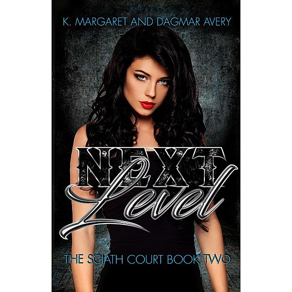 Next Level (Sciath Court) / Sciath Court, K. Margaret, Dagmar Avery, S. A. Price