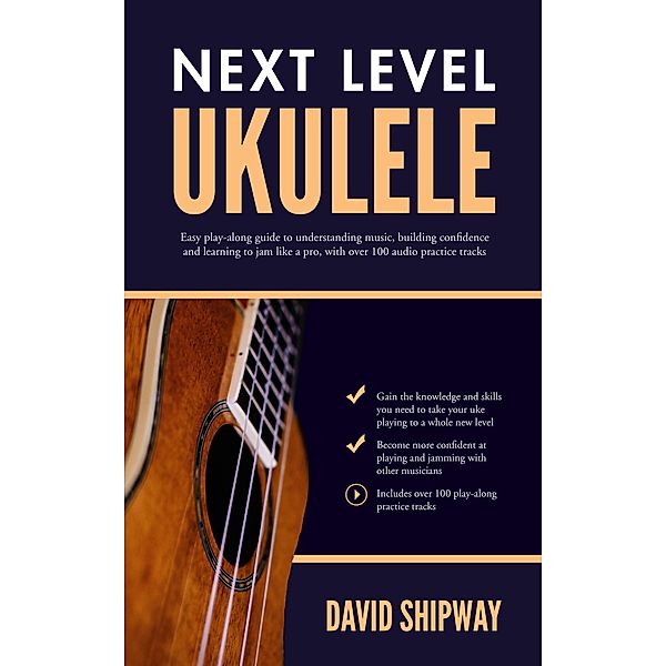 Next Level Ukulele, David Shipway