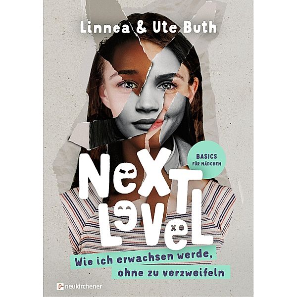 Next Level - Wie ich erwachsen werde ohne zu verzweifeln, Linnea Buth, Ute Buth