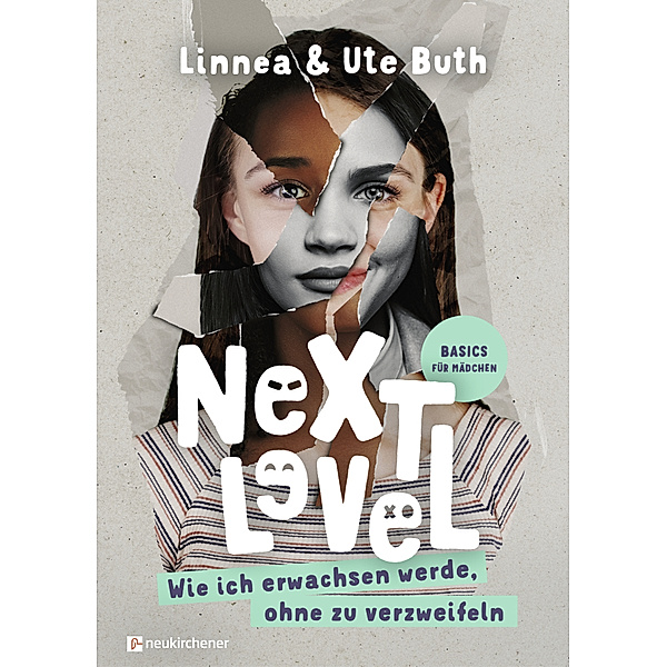 Next Level - Wie ich erwachsen werde, ohne zu verzweifeln, Linnea Buth, Ute Buth