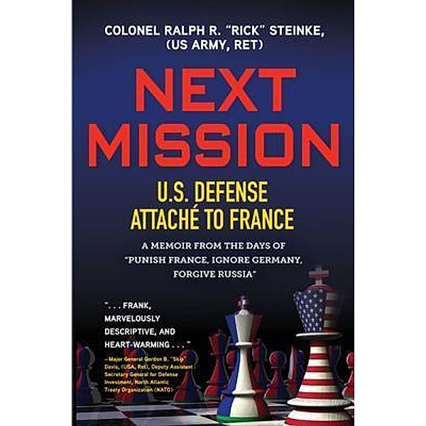 NEXT MISSION / Koehler Books, Col. Rick Steinke (US Army RET)