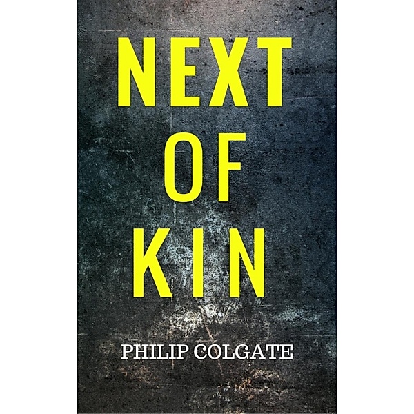 Next of Kin, Philip Colgate