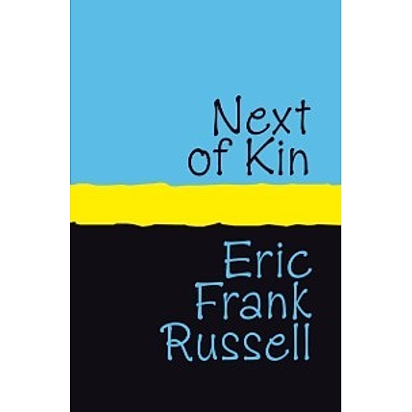 Next of Kin, Eric Frank Russell