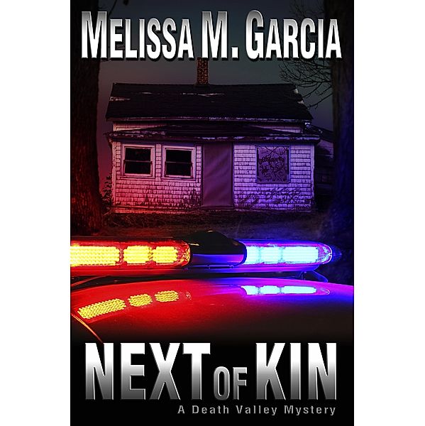 Next of Kin (Death Valley Mystery, #2) / Death Valley Mystery, Melissa M. Garcia