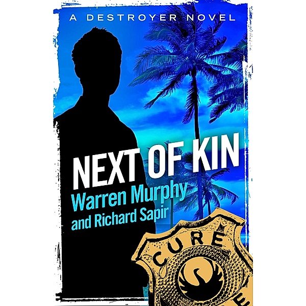 Next of Kin / The Destroyer Bd.46, Warren Murphy, Richard Sapir