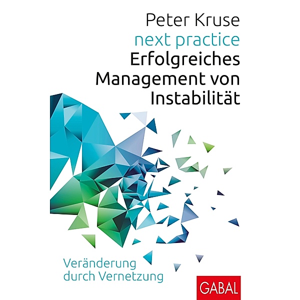 next practice / Dein Business, Peter Kruse