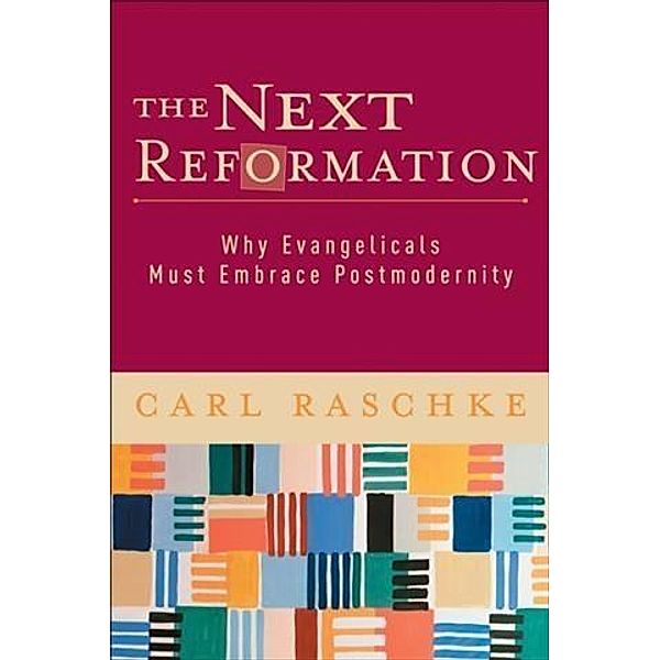 Next Reformation, Carl Raschke