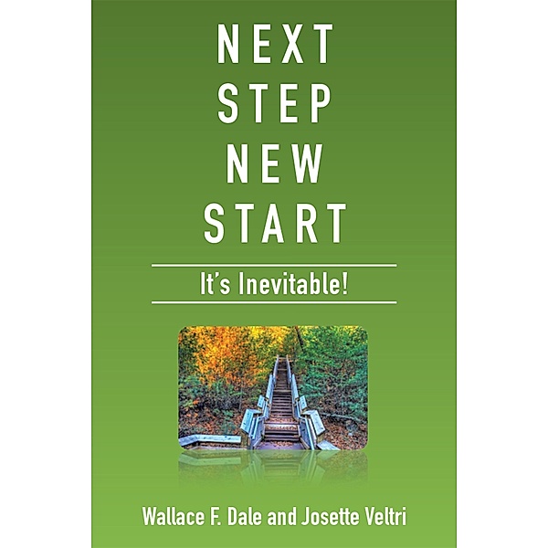 Next Step New Start, Wallace F. Dale, Josette Veltri