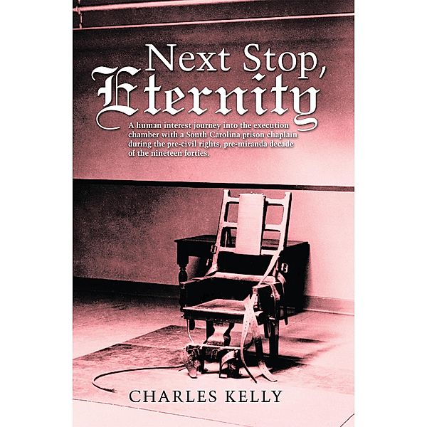 Next Stop, Eternity, Charles Kelly