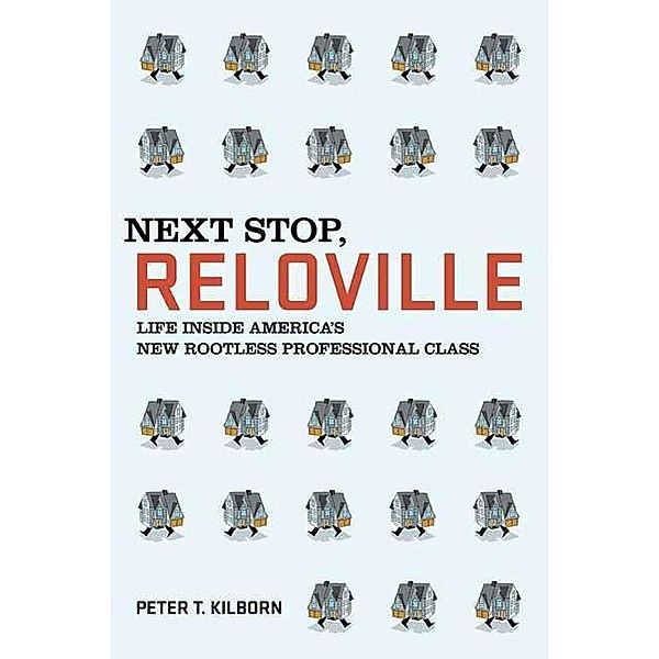 Next Stop, Reloville, Peter T. Kilborn