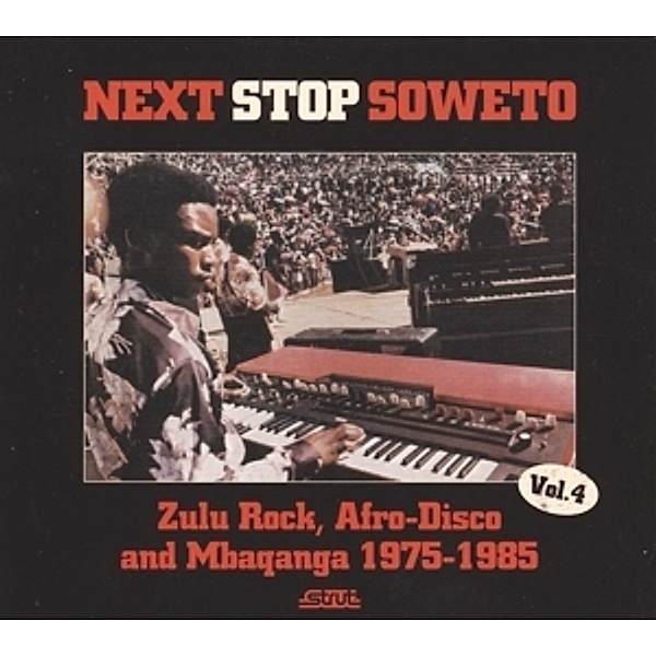 Next Stop Soweto 4:Zulu Rock,Afro-Disco And Mbaqa (Vinyl), Diverse Interpreten