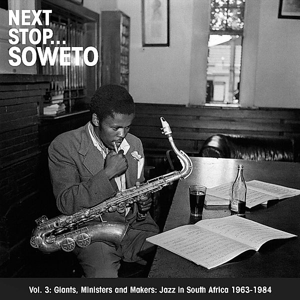 Next Stop...Soweto Vol.3: Giants,Ministers And, Diverse Interpreten