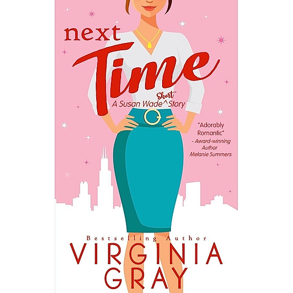 Next Time: A Susan Wade Short Story, Virginia Gray
