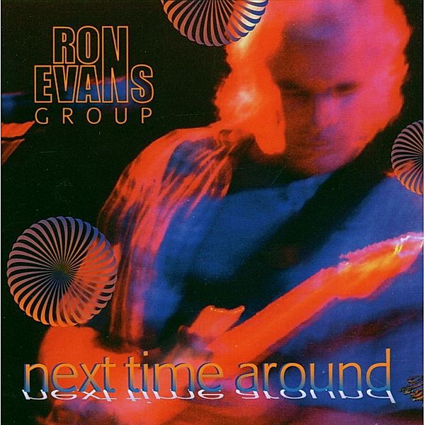 Next Time Around, Ron Evans Group