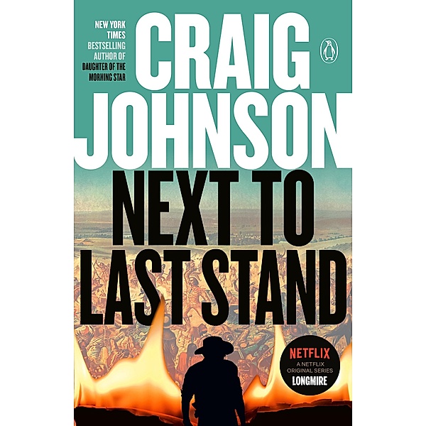 Next to Last Stand / A Longmire Mystery Bd.16, Craig Johnson