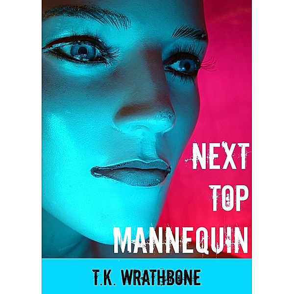 Next Top Mannequin, T.K. Wrathbone