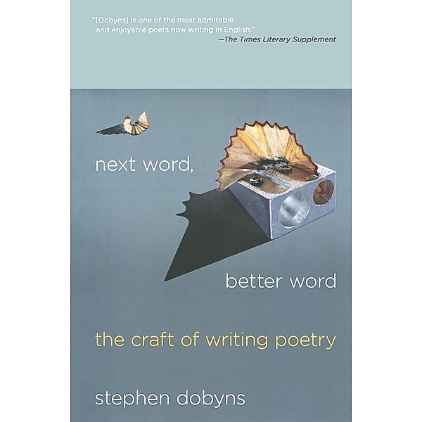 Next Word, Better Word, Stephen Dobyns
