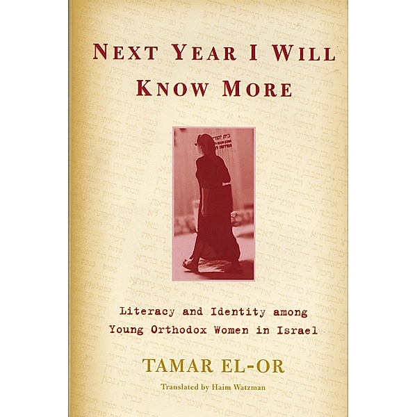 Next Year I Will Know More, Tamar El-Or