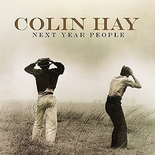 Next Year People, Colin Hay