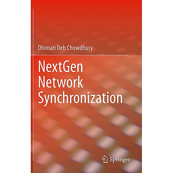 NextGen Network Synchronization, Dhiman Deb Chowdhury